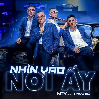 Nhìn Vào Nơi Ấy by MTV Band