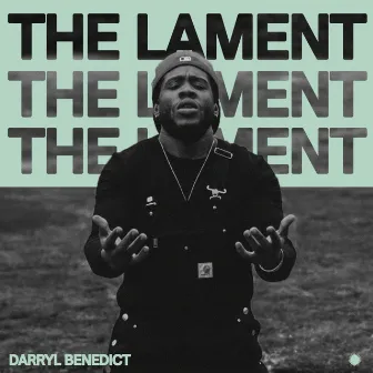 THE LAMENT by DARRYL BENEDICT