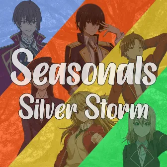 Seasonals by Silver Storm