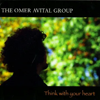 Think With Your Heart by Omer Avital