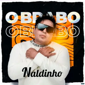 O Brabo by Naldinho