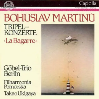 Bohuslav Martinu: Tripelkonzerte by Filharmonia Pomorska