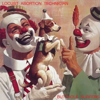 Locust Abortion Technician (2024 Remaster) by Butthole Surfers