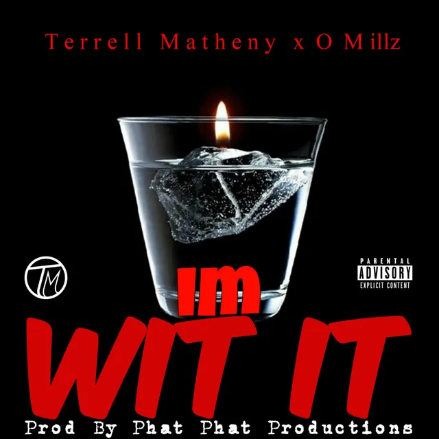 I'm Wit It (feat. O.Millz)