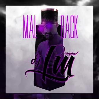 Malback by dj lm original