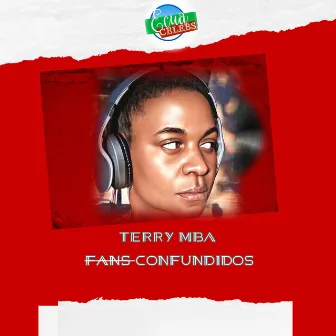 Fans confundidos by Terry Mba