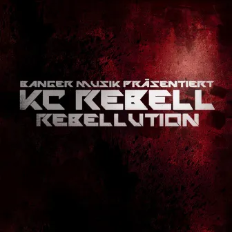 Rebellution (Deluxe Version) by KC Rebell