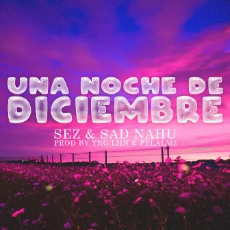 Una noche de diciembre by Sad Nahu