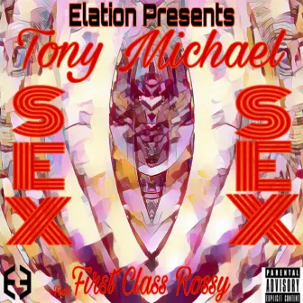 Sex by Elation Presents