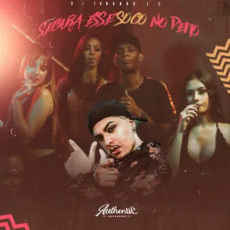 Segura Esse Soco no Peito by DJ Asta Original