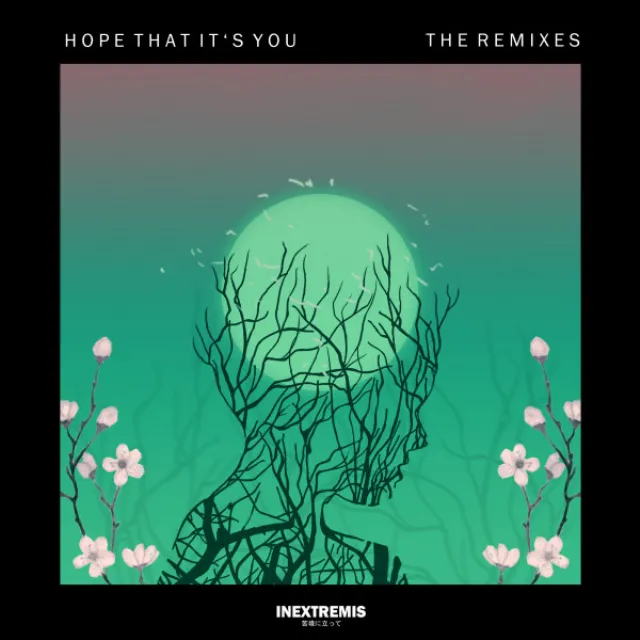 Hope That It's You (The Remixes)