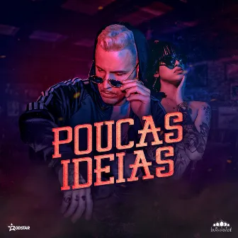 Poucas Ideias by Rodstar