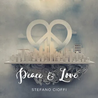 Peace and Love by Stefano Cioffi