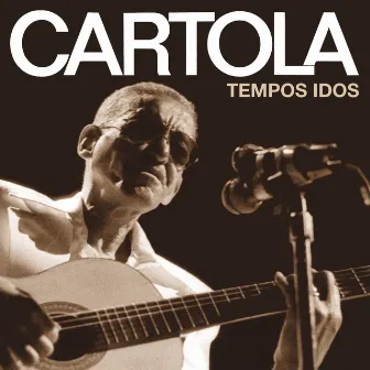 Tempos Idos by Cartola