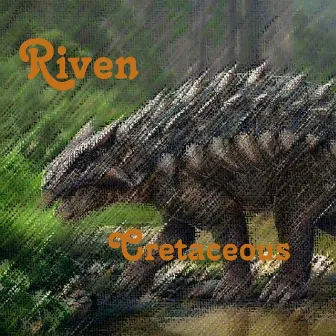 Cretaceous by Riven