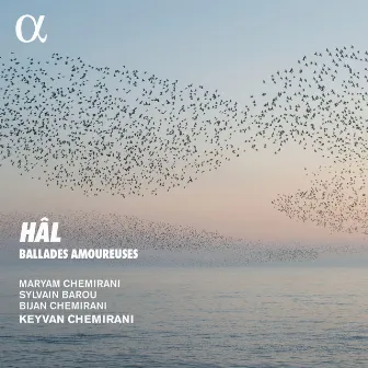 Hâl. Ballades amoureuses by Keyvan Chemirani