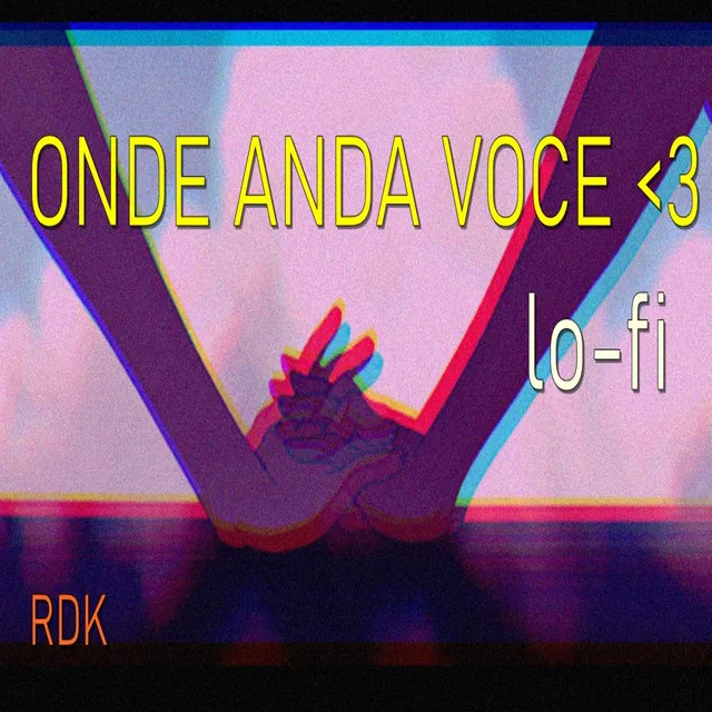 Onde Anda Voce (Lo-fi)