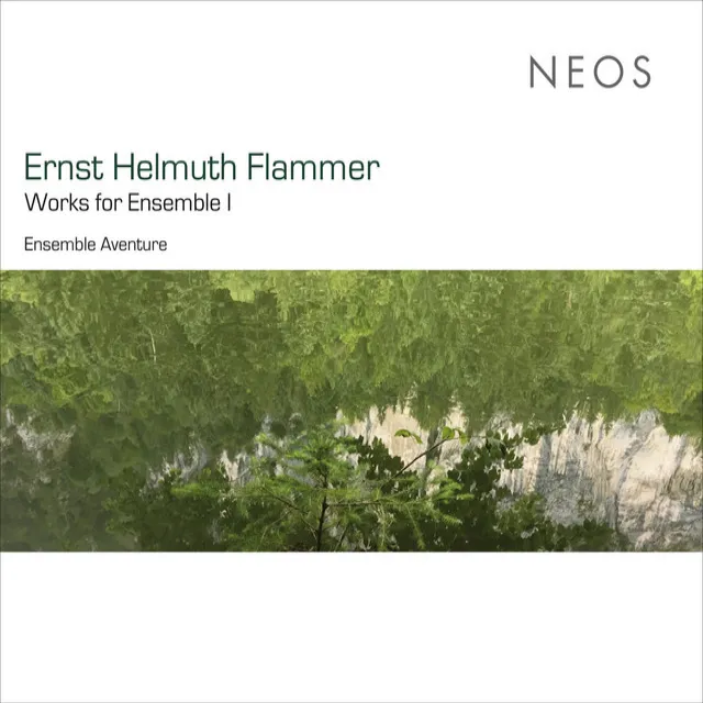 Ernst Helmuth Flammer: Works for Ensemble I