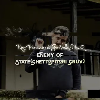 EmemyOfState(GhettoPitori Gruv) by King Percussion