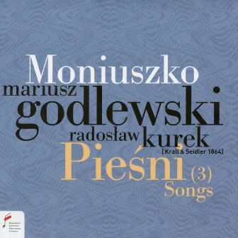 Stanisław Moniuszko: Pieśni by Mariusz Godlewski