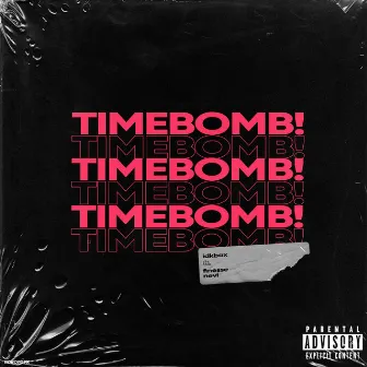 Timebomb! by Idkbax