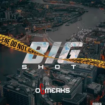 BIGSHOT by OG Merks