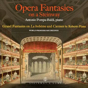 Opera Fantasies on a Steinway by Roberto Piana