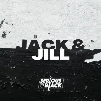 Jack and Jill by SeriousBlack