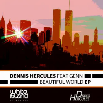 Beautiful World by Dennis Hercules