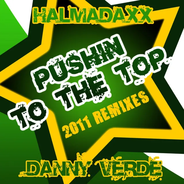 Pushin to the Top - Danny Verde Miami 011 Remix