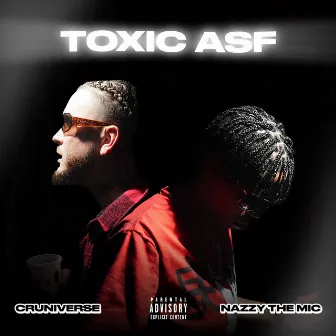 Toxic ASF by Nazzy the Mic