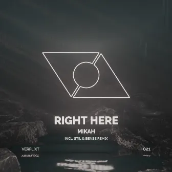 Right Here by Mikah