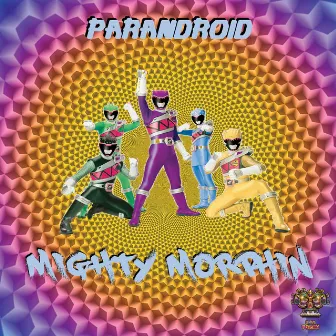 Parandroid - Mighty Morphin by Parandroid