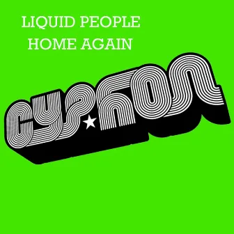 Home Again by Liquid People