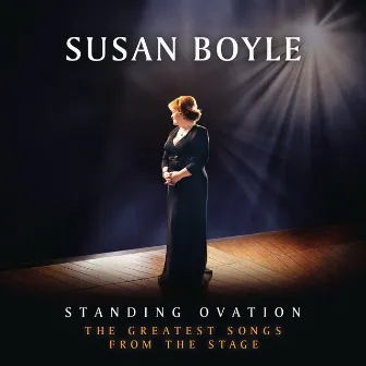 Standing Ovation: The Greatest Songs from the Stage by Susan Boyle