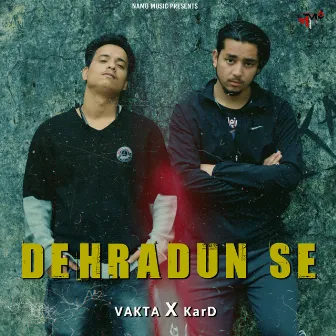 Dehradun Se by Vakta