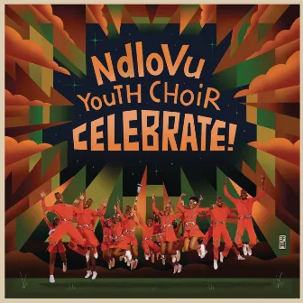 Celebrate by Ndlovu Youth Choir