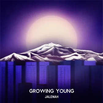 Growing Young by Jalenah