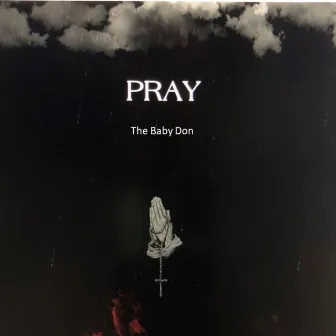 Pray by The Baby Don