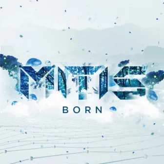 Born by MitiS