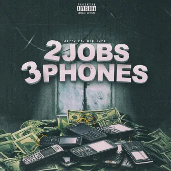 2jobs 3phones by Jerry Romero