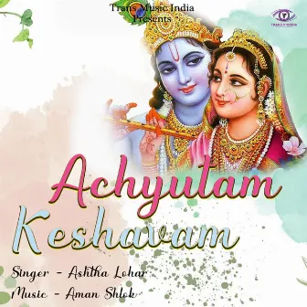 Achyutam Keshvam by Astha Lohar