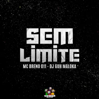 Sem Limite by DJ Guh Maloka