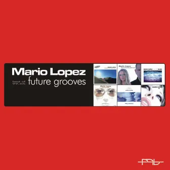 Future Sounds - Best of 1999-2005 by Mario Lopez