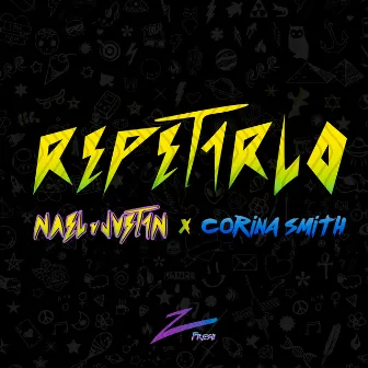 Repetirlo by Nael Y Justin