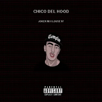 Chico del Hood by Joker 98