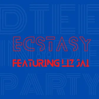 Ecstasy by D.Tee In De Party