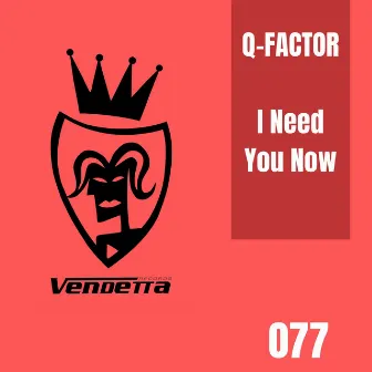 I Need You Now by Q-Factor