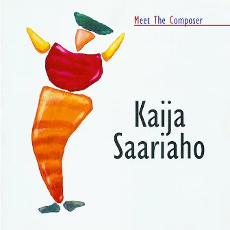 Meet The Composer - Kaija Saariaho by Kaija Saariaho