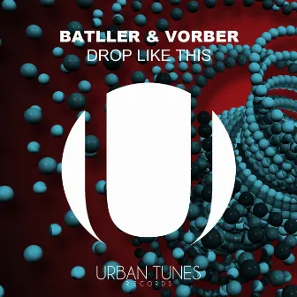 Drop Like This by Batller